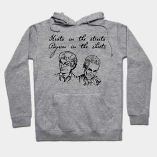 Keats in the Streets, Byron in the Sheets (black text) Hoodie